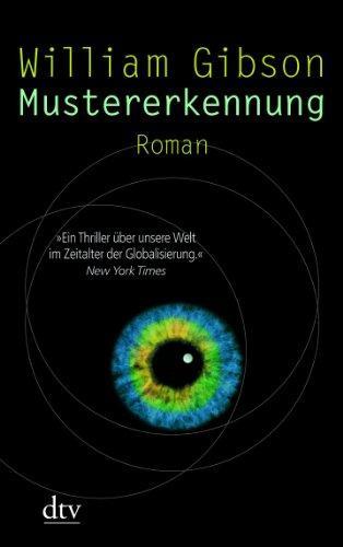 Mustererkennung Roman (German language, 2006, dtv Verlagsgesellschaft)