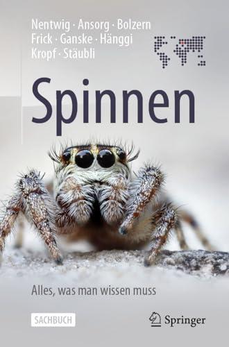 Wolfgang Nentwig: Spinnen (Paperback, German language, 2022, Springer Berlin / Heidelberg)