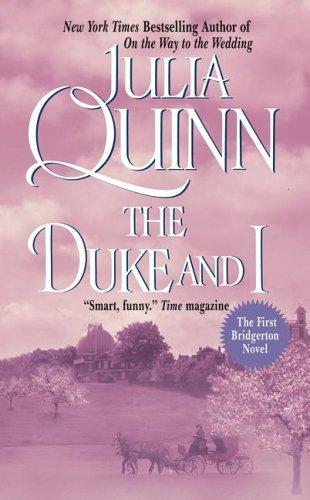Julia Quinn: The Duke and I (2000, Avon Books, Inc.)