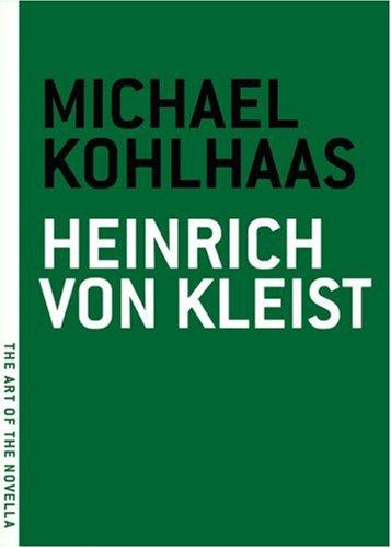 Heinrich von Kleist: Michael Kohlhaas (2004, Melville House Publishing)