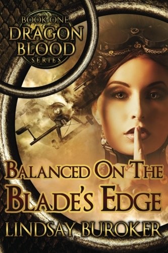 Lindsay A Buroker: Balanced on the Blade's Edge (Paperback, 2014, CreateSpace Independent Publishing Platform)