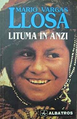 Mario Vargas Llosa: Lituma în Anzi (Paperback, Romanian language, 1997, Albatros, Universal Dalsi)