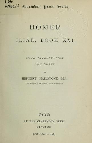 None None: Iliad, book XXI (Ancient Greek language, 1880, Clarendon Press)