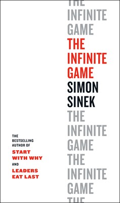 Simon Sinek: The Infinite Game (2019, Portfolio)