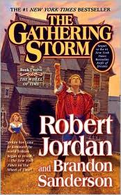 Robert Jordan, Brandon Sanderson: The Gathering Storm (The Wheel of Time #12) (2010, Tor)