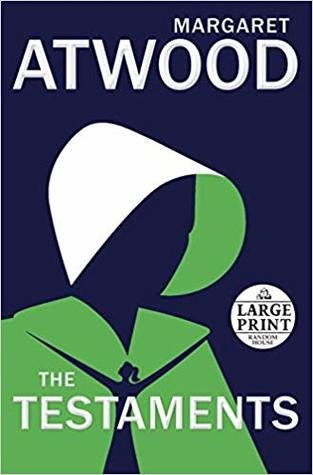 Margaret Atwood: The Testaments (Paperback, 2019, Random House Large Print)