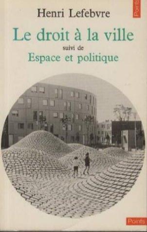 Henri Lefebvre: Le droit à la ville (French language, Éditions du Seuil)