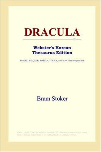 Bram Stoker: DRACULA (Webster's Korean Thesaurus Edition) (Paperback, 2006, ICON Group International, Inc.)