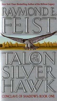 Raymond E. Feist: Talon of the silver hawk (2003)