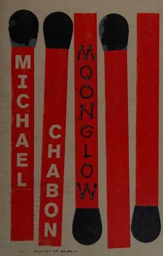 Michael Chabon: Moonglow (2016, 4th Estate)