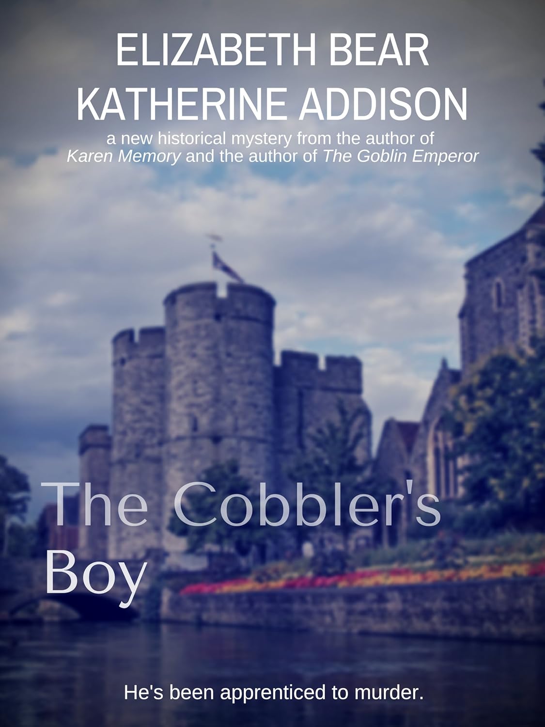 Elizabeth Bear, Katherine Addison: Cobbler's Boy (2018, Sobbing Squonk Press)