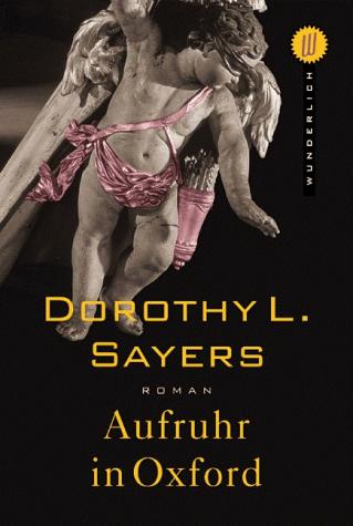 Dorothy L. Sayers: Aufruhr in Oxford. (Paperback, 2000, Rowohlt TB-V. Rnb.)