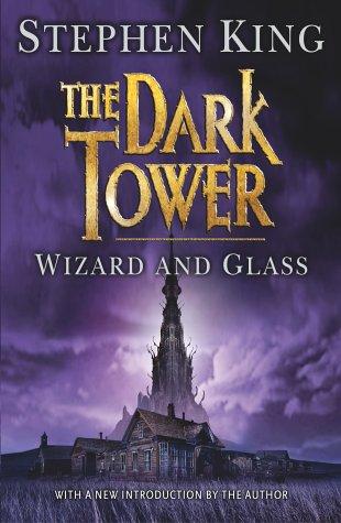 Stephen King: Wizard and Glass (Dark Tower) (Paperback, 2003, New English Library Ltd)