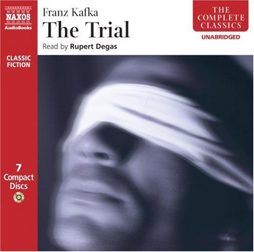 Franz Kafka: The Trial (2007, Naxos Audio Books)