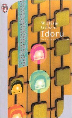 William Gibson (unspecified), Pierre Guglielmina: Idoru (Paperback, French language, 2002, J'ai lu)