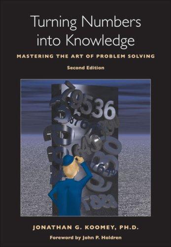 Jonathan G. Koomey PhD: Turning Numbers into Knowledge (2008)