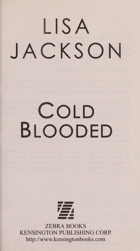 Lisa Jackson: Cold blooded (2002, Zebra Books/Kensington Pub.)