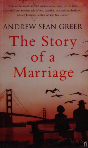 Andrew Sean Greer: The story of a marriage (2008, Faber and Faber)