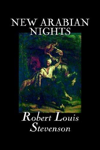 Robert Louis Stevenson: New Arabian Nights (Hardcover, 2004, Wildside Press)