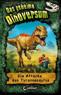 Rex Stone: Das geheime Dinoversum #1 (EBook, Deutsch language, 2016, Loewe)
