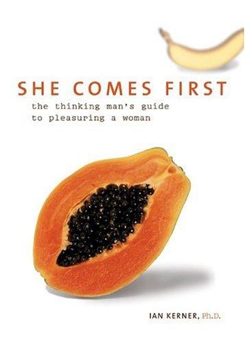 Ian Kerner: She Comes First (2008, Collins)