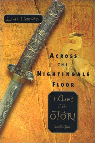 Lian Hearn: Across the nightingale floor (Indonesian language, 2002, Riverhead Books)