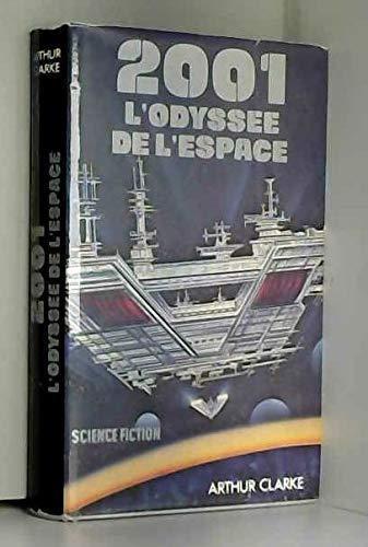 Arthur C. Clarke: 2001 l'odyssée de l'espace (French language)