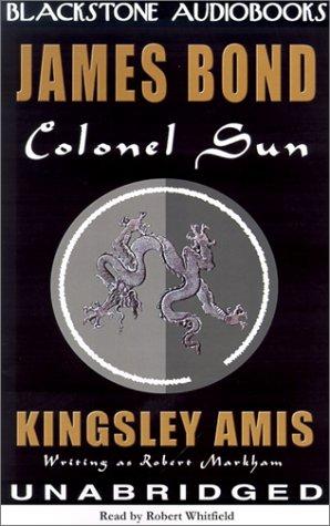 Kingsley Amis: Colonel Sun (James Bond 007 (Blackstone)) (AudiobookFormat, 2001, Blackstone Audiobooks)