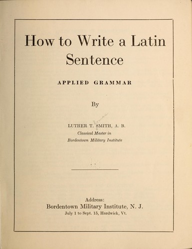 Henry James: How to Write a Latin Sentence (1922)