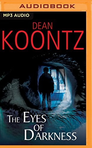 Dean R. Koontz, Tanya Eby, Dean Koontz: Eyes of Darkness, The (AudiobookFormat, 2016, Brilliance Audio)