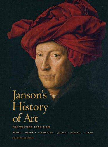 Penelope J. E. Davies, Walter B. Denny, Frima Fox Hofrichter, Joseph F. Jacobs, Ann M. Roberts, David L. Simon: Janson's History of Art (2006, Prentice Hall)