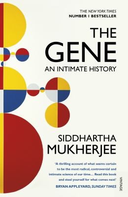 Siddhartha Mukherjee, Siddhartha Mukherjee: Gene (2016, Penguin Random House)