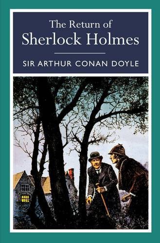 Arthur Conan Doyle: The Return of Sherlock Holmes (Paperback, 2012, Arcturus Publishing Ltd)