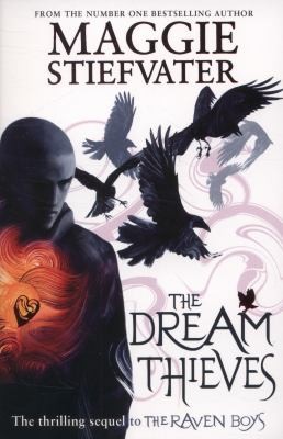 Maggie Stiefvater: The Dream Thieves (2013, Scholastic)