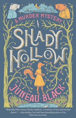 Juneau Black: Shady Hollow (2022, Knopf Doubleday Publishing Group)