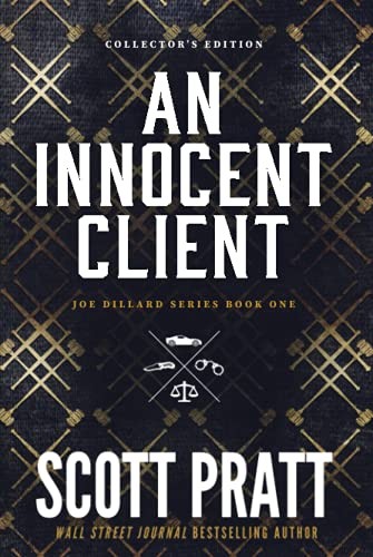 Scott Pratt: An Innocent Client (Hardcover, Phoenix Flying Inc.)