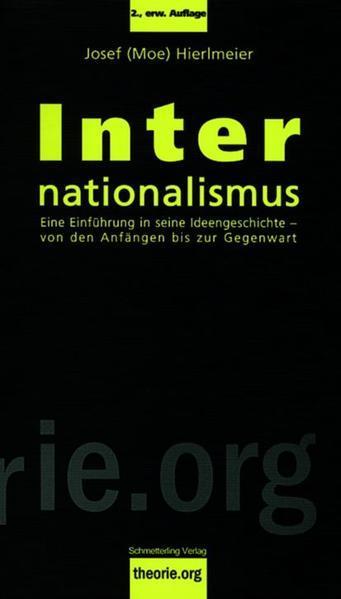 Josef Hierlmeier: Internationalismus (Paperback, German language, 2006, Schmetterling Verlag)