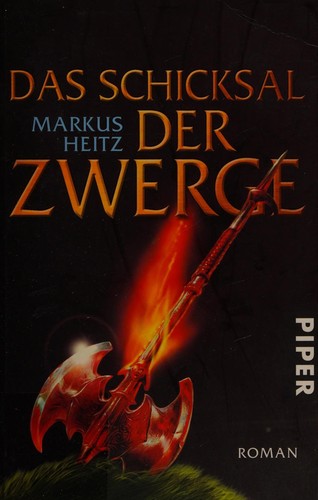 Markus Heitz: Das Schicksal der Zwerge (German language, 2009, Piper)