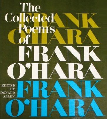 Frank O'Hara: The collected poems of Frank O'Hara. (1971, Knopf)