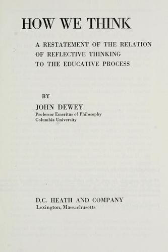 John Dewey: How we think (1933, D.C. Heath and company)
