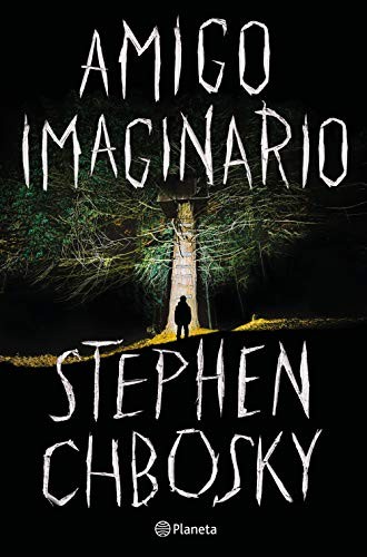 Stephen Chbosky, Graciela Romero Saldaña: Amigo imaginario (Hardcover, 2019, Editorial Planeta)