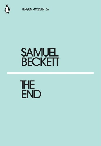 Samuel Beckett: The End (2018, Penguin Books, Limited)