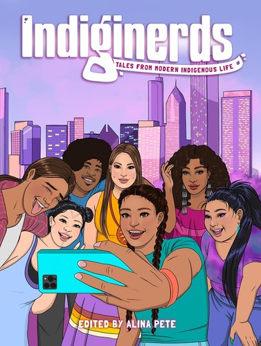 Alina Pete: Indiginerds (2024, Iron Circus Comics)