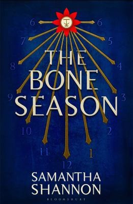 Samantha Shannon: The Bone Season (2013, Bloomsbury Publishing (UK))