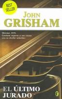 John Grisham: El ultimo jurado (Spanish language, 2006, Ediciones B)