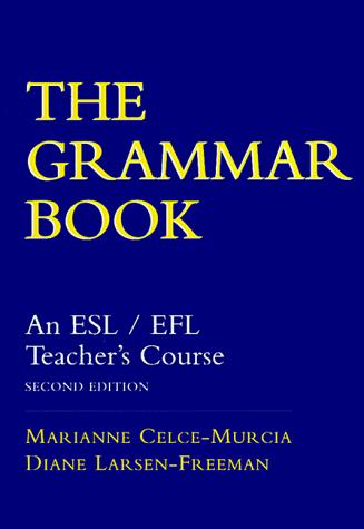Marianne Celce-Murcia, Diane Larsen-Freeman: The grammar book (Hardcover, 1999, Heinle & Heinle)