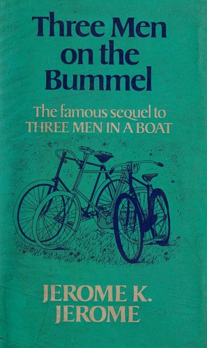 Jerome Klapka Jerome: Three Men on the Bummel (Hardcover, 1980, Dutton Adult)