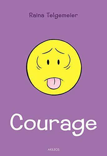 Raina Telgemeier: Courage (French language, 2019, Akileos)