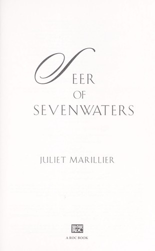 Juliet Marillier: Seer of Sevenwaters (2010, Roc)