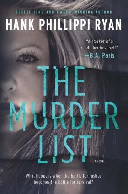 Hank Phillippi Ryan: The Murder List (2019, Forge)